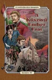 JÓKAI MÓR - A Kőszívű Ember Fiai