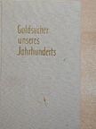 Harald Steinert - Goldsucher unseres Jahrhunderts [antikvár]