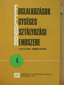 Foglalkozások Egységes Osztályozási Rendszere II. (töredék) [antikvár]