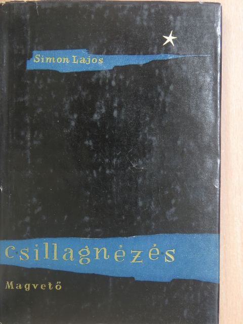 Simon Lajos - Csillagnézés [antikvár]