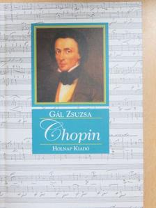 Gál Zsuzsa - Fryderyk Chopin [antikvár]