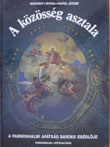Bánhegyi Miksa - A közösség asztala [antikvár]
