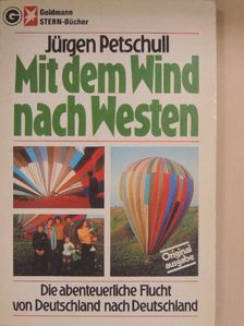 Jürgen Petschull - Mit dem Wind nach Westen [antikvár]