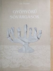 Eli Nezer - Gyönyörű sóvárgások [antikvár]