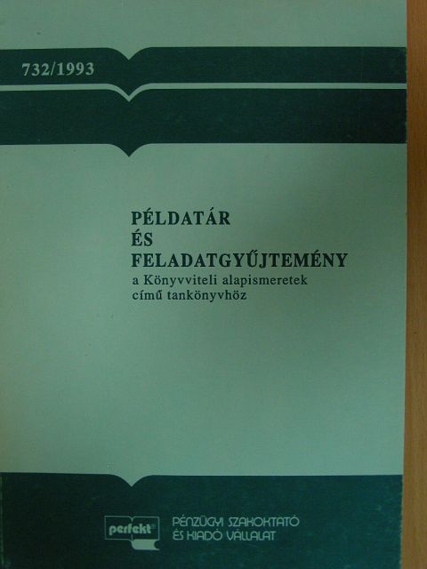 Illés Ibolya - Példatár és feladatgyűjtemény a könyvviteli alapismeretek című tankönyvhöz [antikvár]