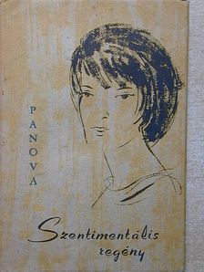 Vera Panova - Szentimentális regény [antikvár]