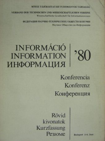 Információ '80 Konferencia - Rövid kivonatok [antikvár]