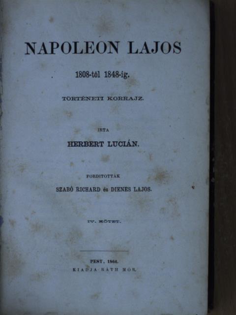 Herbert Lucián - Napoleon Lajos IV-VI. (töredék) [antikvár]