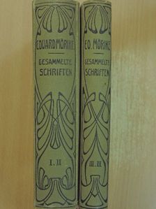 Eduard Mörike - Gesammelte Schriften von Eduard Mörike in vier Bänden I-IV. (gótbetűs) [antikvár]
