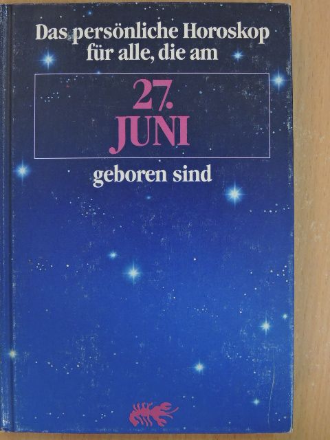 Thomas Poppe - Das persönliche Horoskop für alle, die am 27. Juni geboren sind [antikvár]
