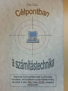 Péter Csaba - Célpontban a számítástechnika [antikvár]