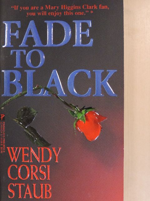 Wendy Corsi Staub - Fade to Black [antikvár]