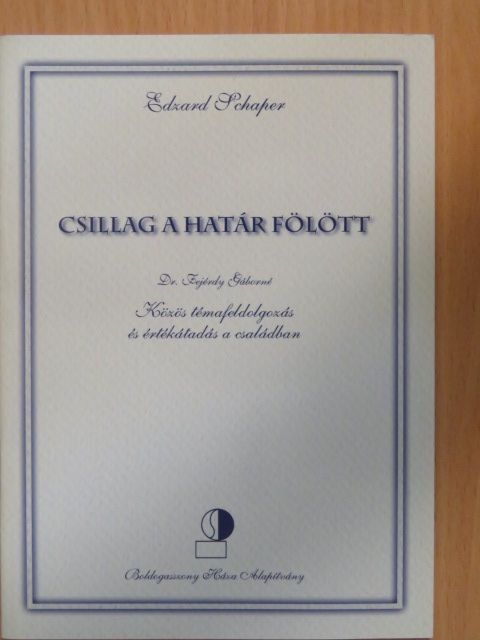 Dr. Fejérdy Gáborné - Csillag a határ fölött [antikvár]