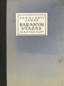 Kodolányi János - Baranyai utazás [antikvár]