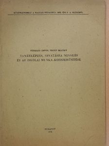 Petrikás Árpád - Tanárképzés, hivatásra nevelés és az iskolai munka korszerűsítése (dedikált példány) [antikvár]
