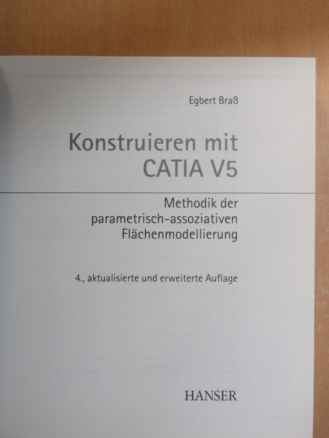 Egbert Braß - Konstruieren mit CATIA V5 [antikvár]