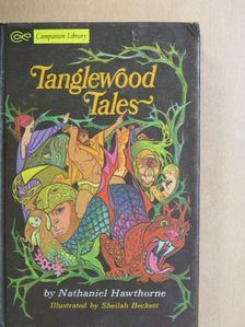 Nathaniel Hawthorne - Tanglewood Tales [antikvár]