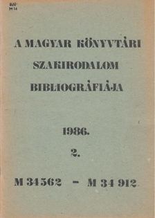 Jávori Ferencné (szerk.), Feimer Ágnes (szerk.) - A magyar könyvtári szakirodalom bibliográfiája 1986/2. [antikvár]