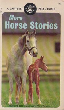 A. L. Furman (szerk.) - More Horse Stories [antikvár]