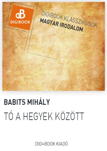 Babits Mihály - Tó a hegyek között [eKönyv: epub, mobi]