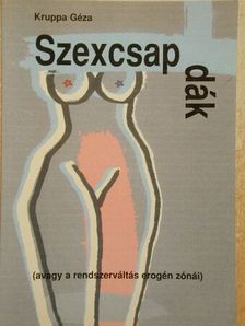 Kruppa Géza - Szexcsapdák [antikvár]