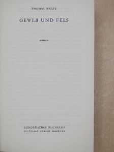 Thomas Wolfe - Geweb und Fels [antikvár]