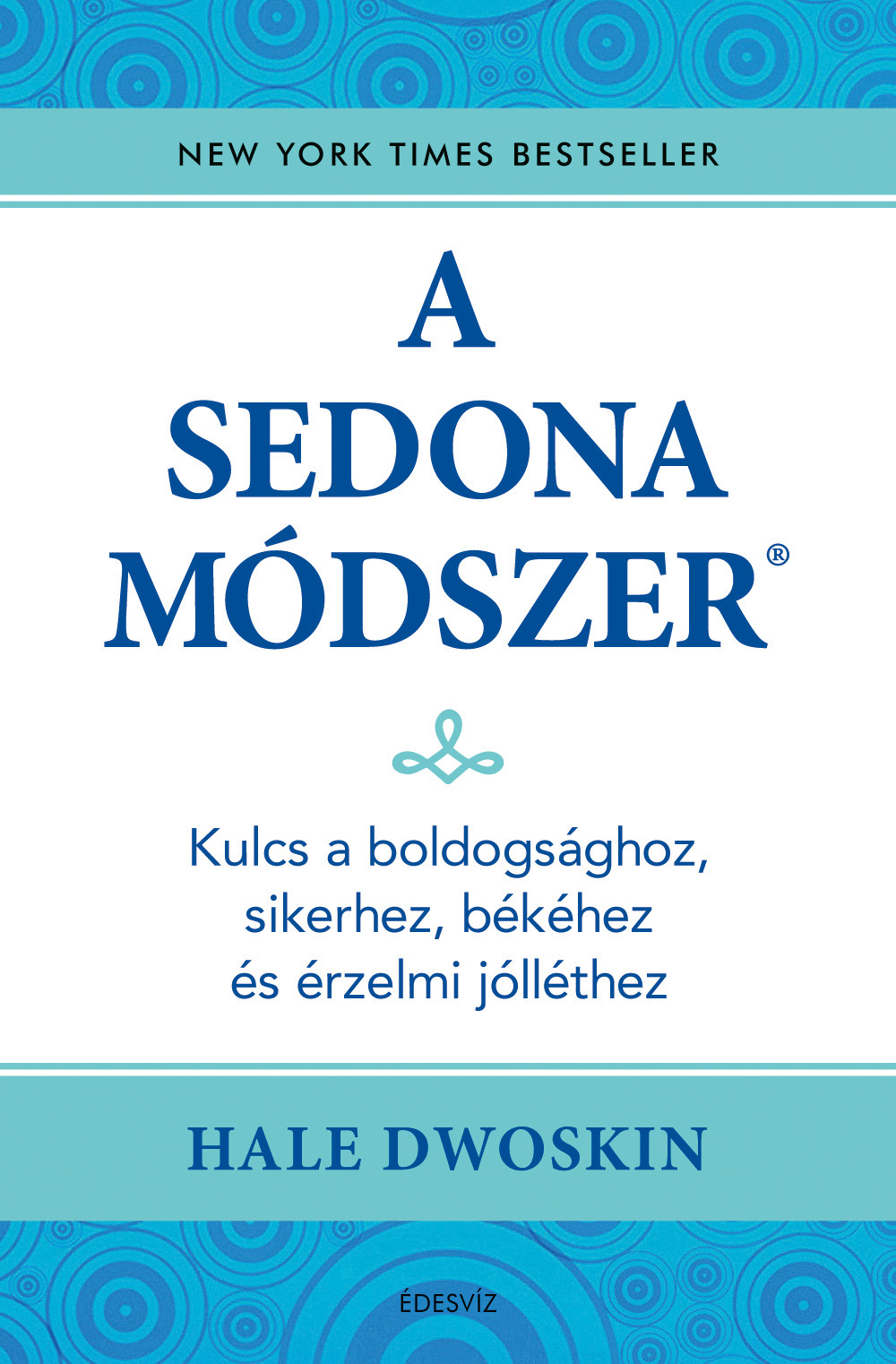 Hale Dwoskin - A Sedona-módszer [eKönyv: epub, mobi]