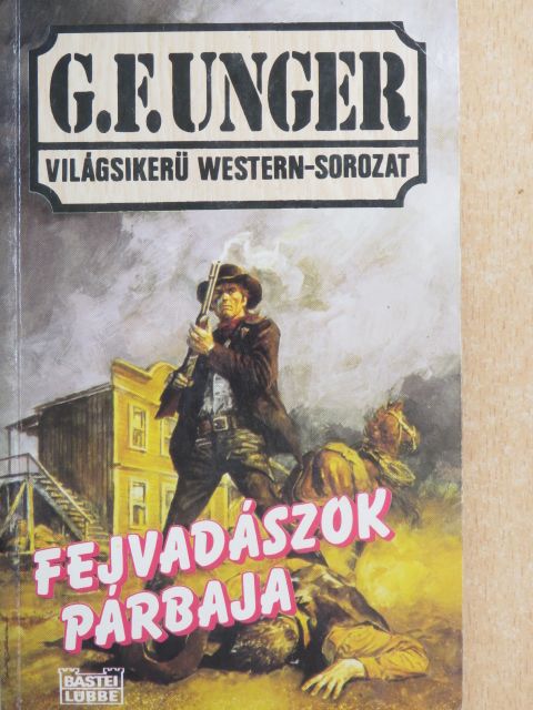 G. F. Unger - Fejvadászok párbaja [antikvár]