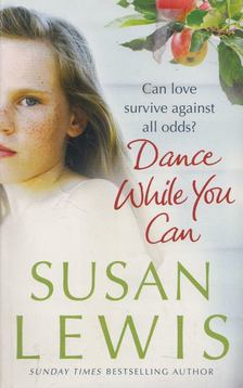 Lewis, Susan - Dance While You Can [antikvár]
