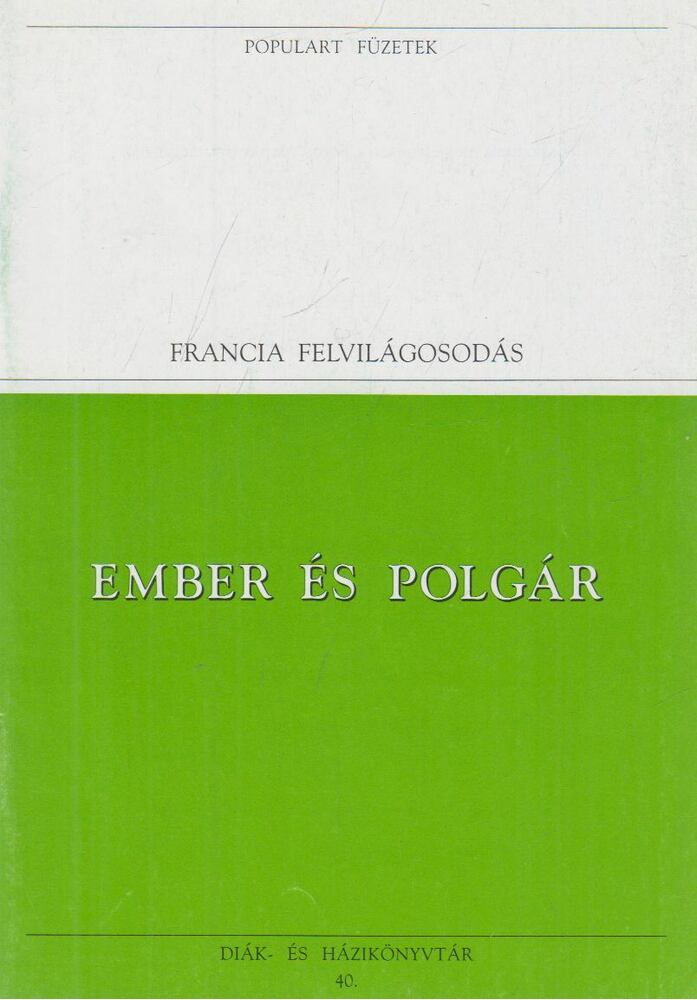 Rousseau, Jean-Jacques, MONTESQUIEU, CHARLES de Secondat, baron de - Ember és polgár [antikvár]
