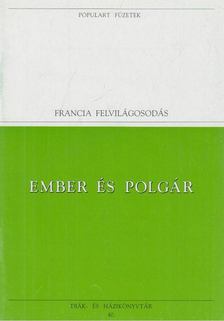 Rousseau, Jean-Jacques, MONTESQUIEU, CHARLES de Secondat, baron de - Ember és polgár [antikvár]