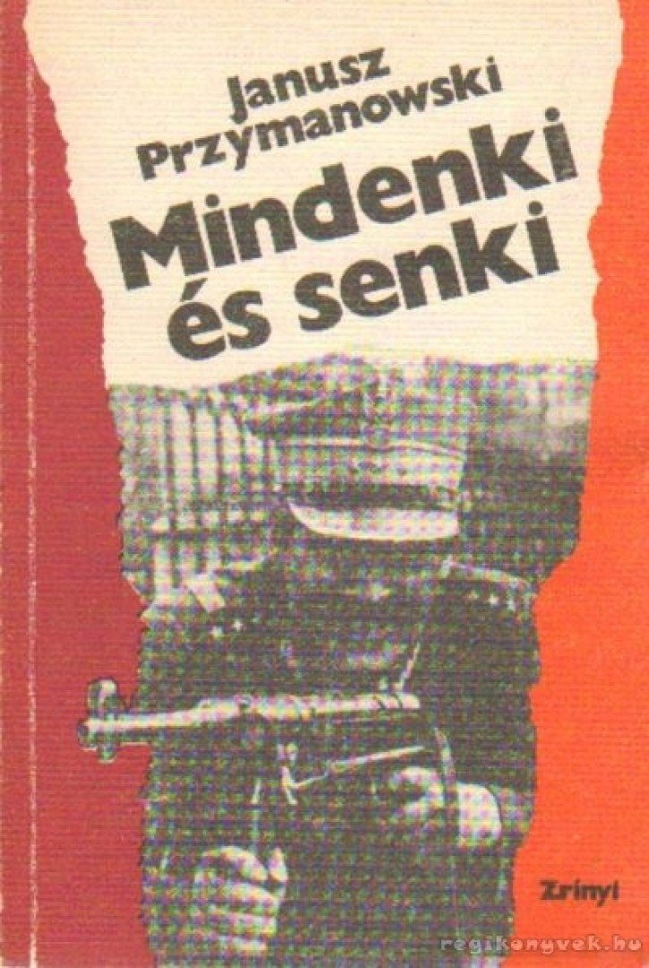 Przymanowski, Janusz - Mindenki és senki [antikvár]