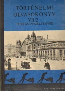 Szabolcs Ottó - Történelmi olvasókönyv VII/2. [antikvár]