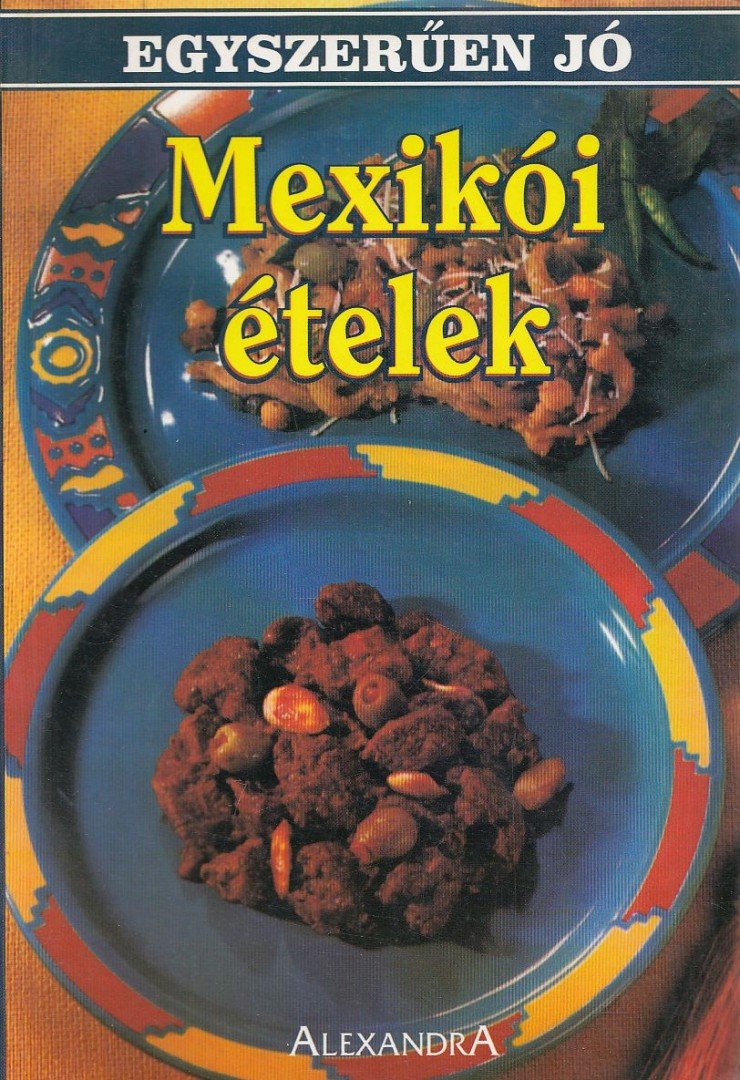 Mexikói ételek [antikvár]