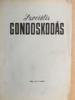 Dékány Lajosné - Szociális gondoskodás 1982/4. [antikvár]