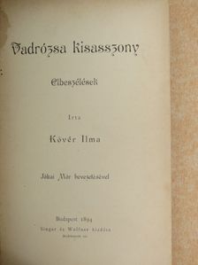 Kövér Ilma - Vadrózsa kisasszony [antikvár]
