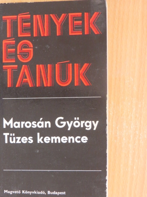 Marosán György - Tüzes kemence [antikvár]