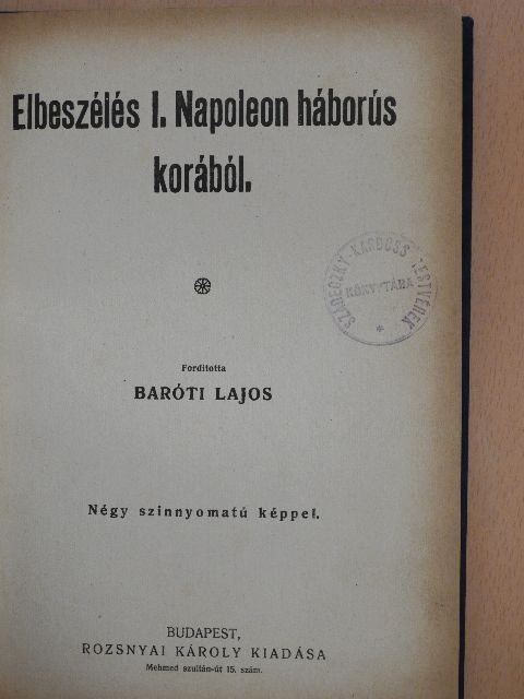 Elbeszélés I. Napoleon háborús korából [antikvár]