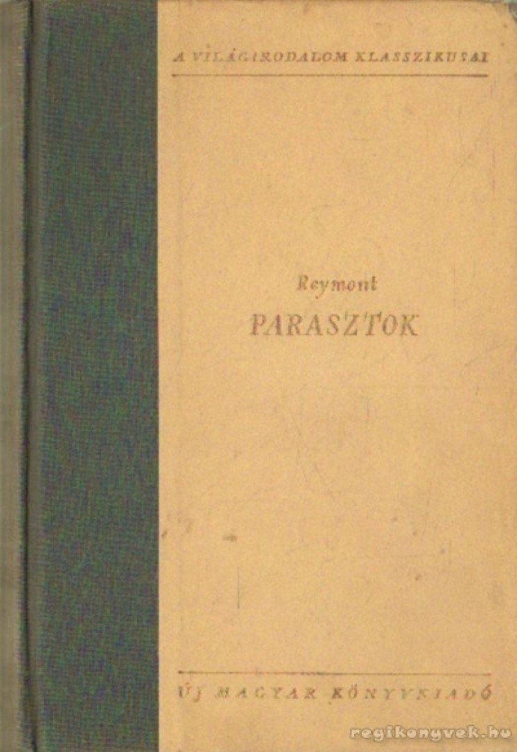 Stanislaw Reymont, Wladyslaw - Parasztok I-II. [antikvár]