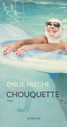 Émilie Freche - Chouquette [antikvár]