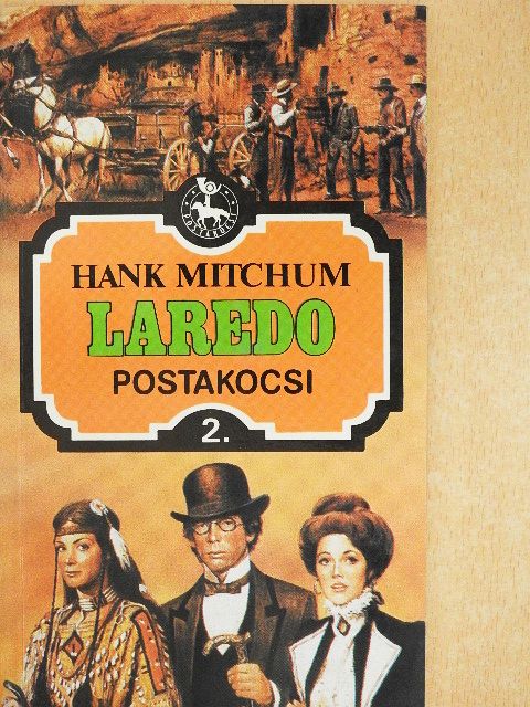 Hank Mitchum - Laredo [antikvár]