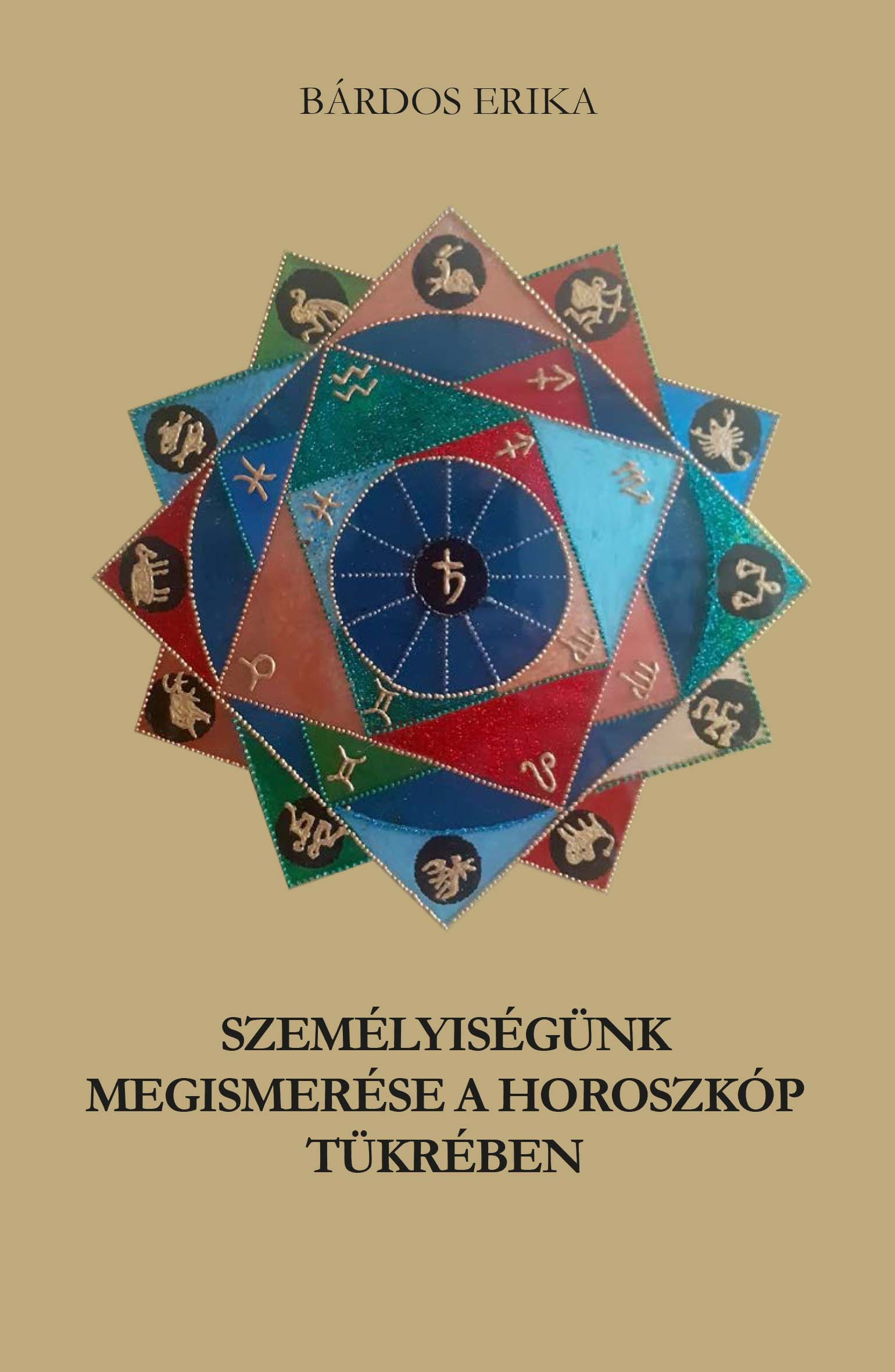 Bárdos Erika - Személyiségünk megismerése a horoszkóp tükrében [eKönyv: epub, mobi]