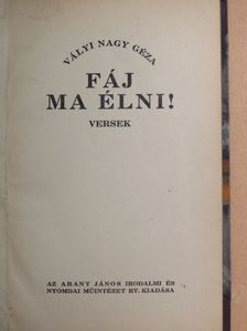 Vályi Nagy Géza - Fáj ma élni! [antikvár]