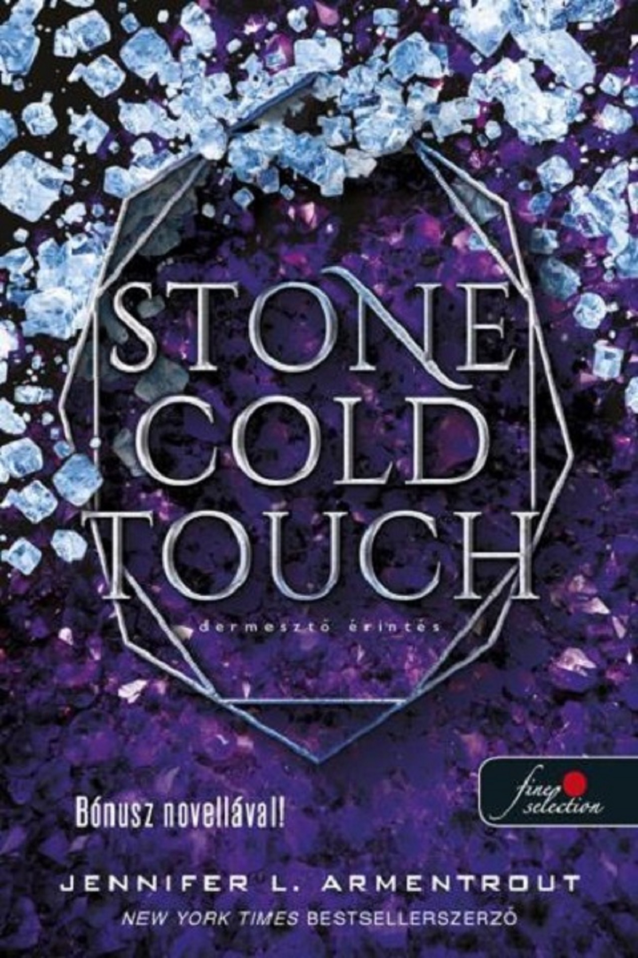 J. Lynn (Jennifer L. Armentrout) - Stone Cold Touch - Dermesztő érintés (Komor elemek 2.)
