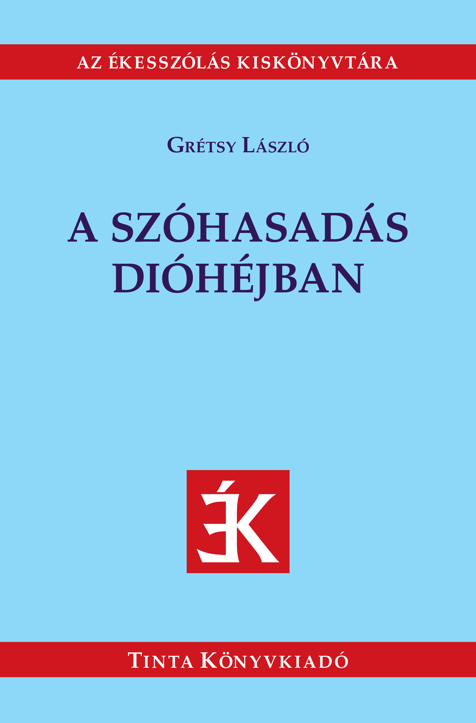 Grétsy László - A szóhasadás dióhéjban