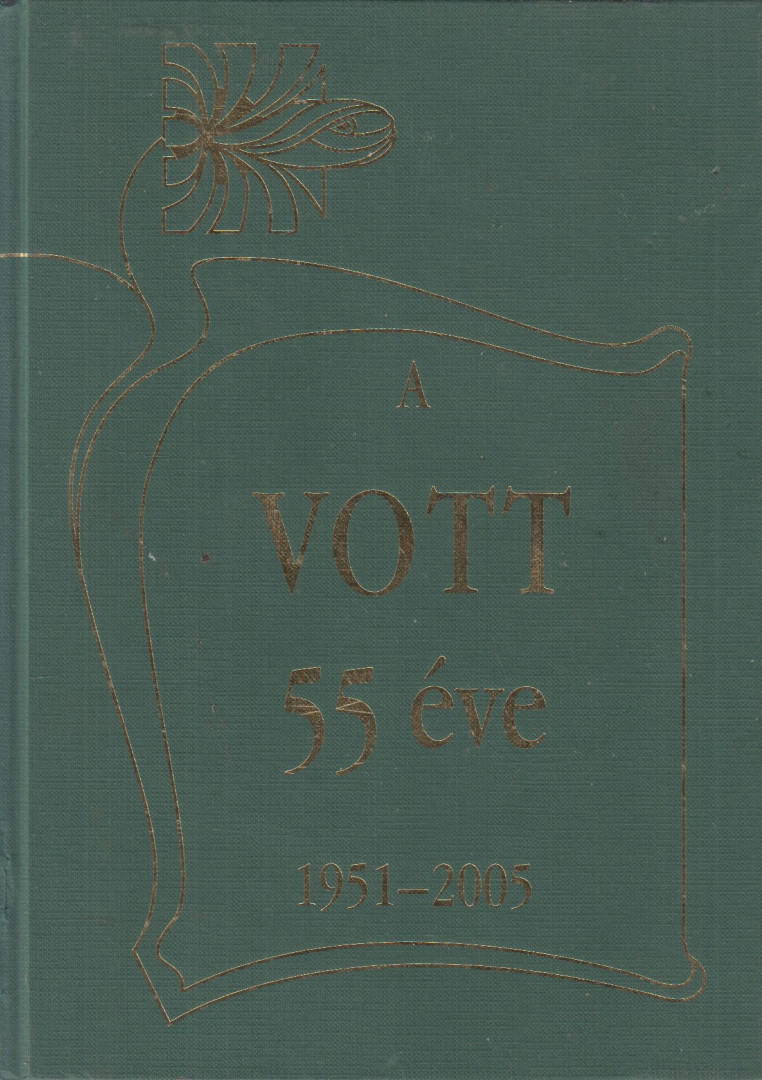 A VOTT 55 éve [antikvár]