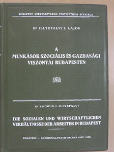 A munkások szociális és gazdasági viszonyai Budapesten [antikvár]