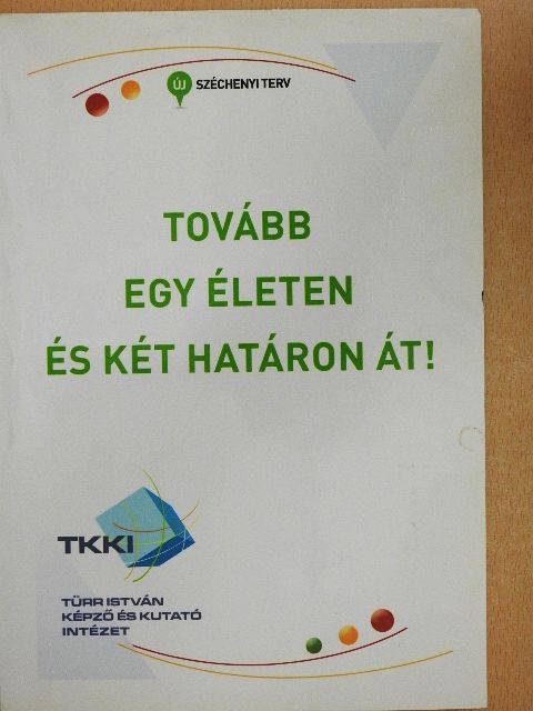 Tovább egy életen és két határon át! [antikvár]