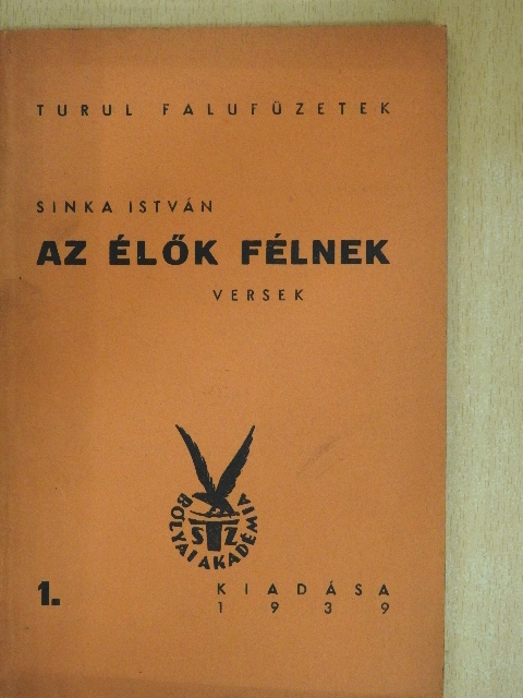 Sinka István - Az élők félnek [antikvár]