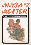 Barker, Wade - Ninja mester 2. - A rettegés birodalma [antikvár]